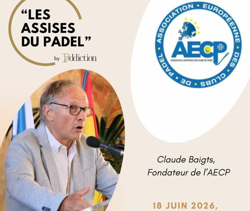 Les acteurs des Assises du Padel – Marseille (18 juin 2026)