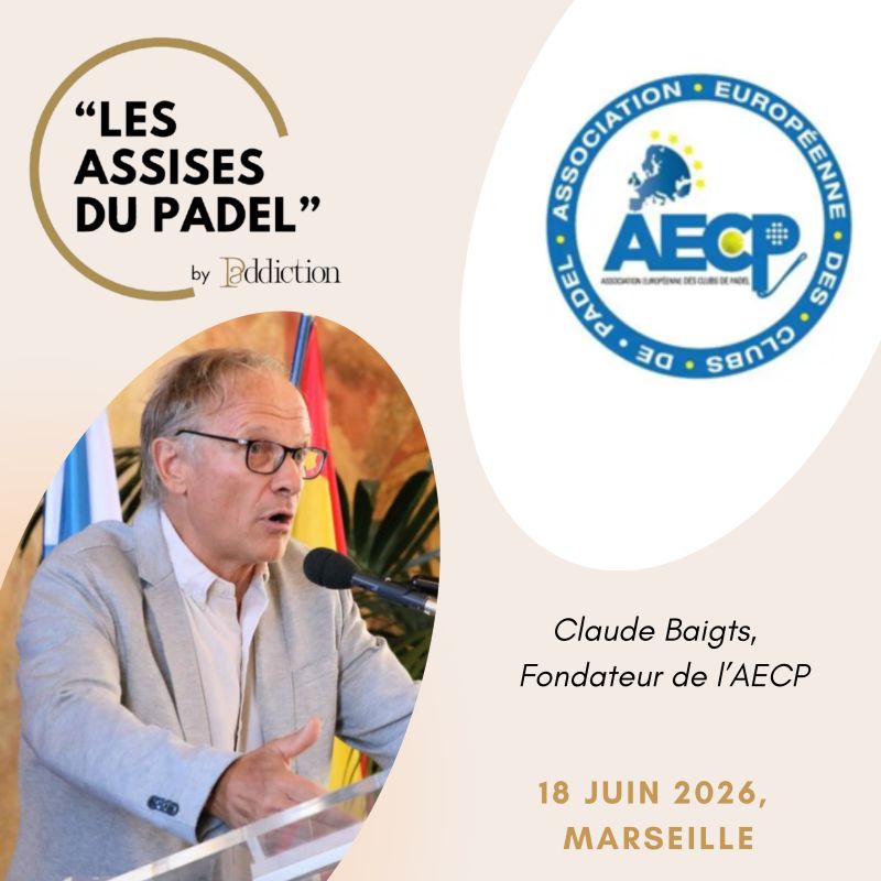 Les acteurs des Assises du Padel – Marseille (18 juin 2026)